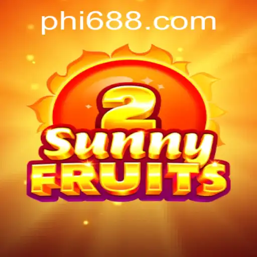 Explore the Exciting World of SunnyFruits2 with PH688.COM